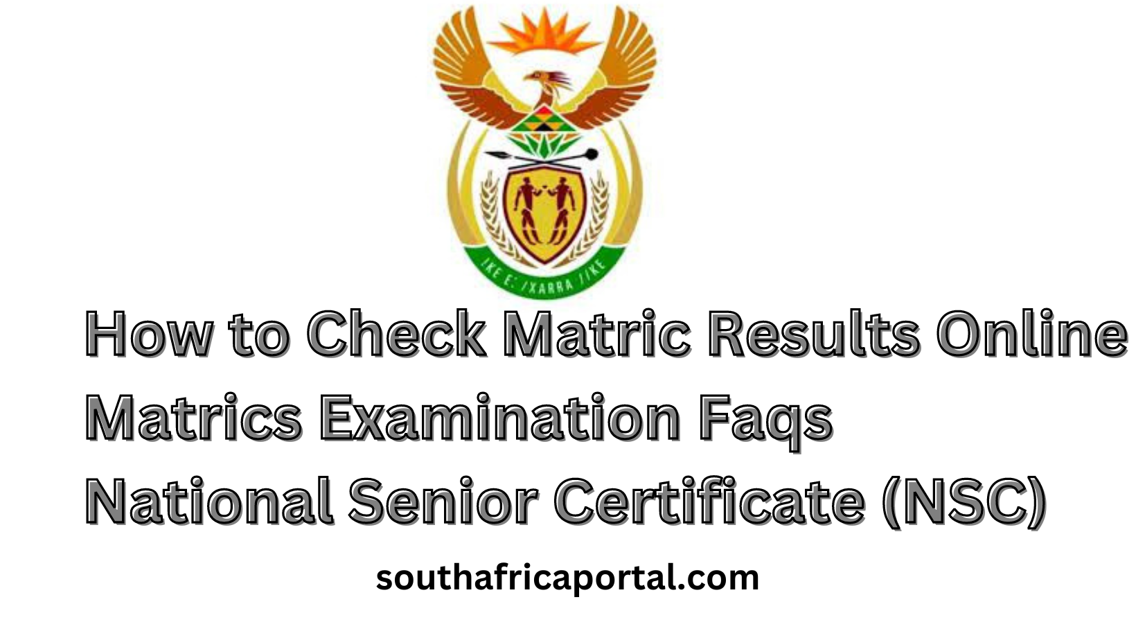 Matric 2025, 2025/2025 Frequently Asked Questions (Faqs) South Africa